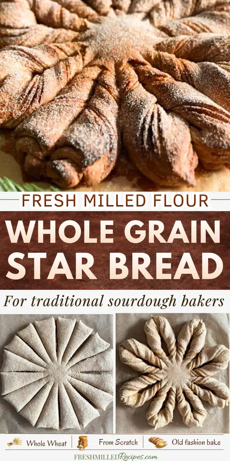 Artisan whole grain star bread with fresh milled flour, perfect for traditional sourdough baking.