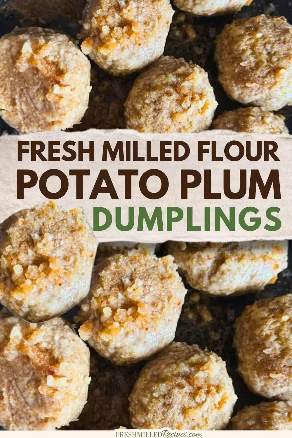 Freshly made potato plum dumplings with milled flour, perfect for traditional recipes.