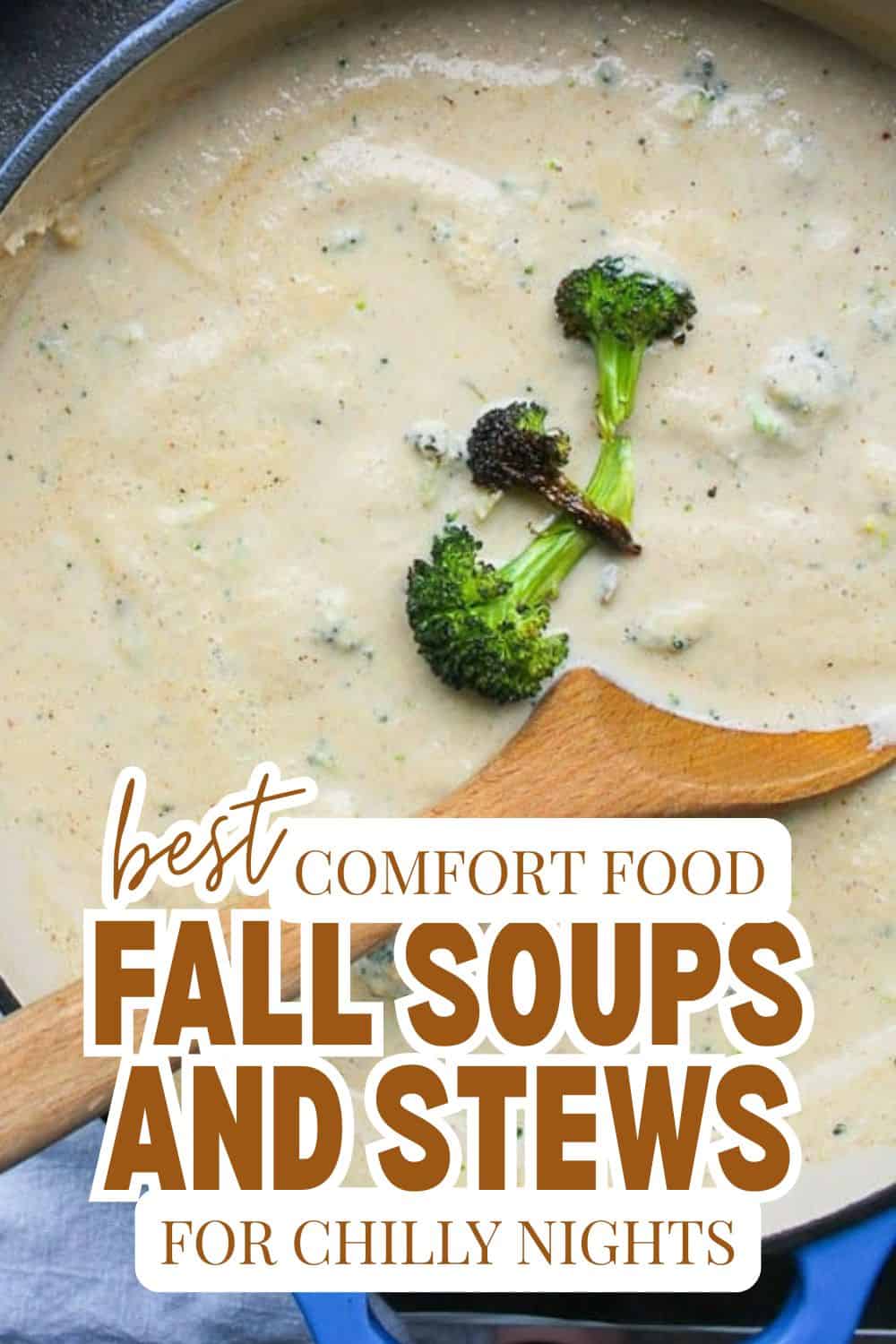 Creamy fall soups with broccoli and cheese, perfect for chilly nights.