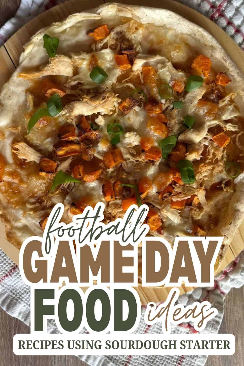Delicious sourdough starter-based recipes for game day snacks and meals.